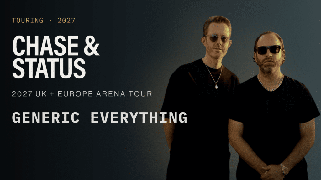 Chase & Status 2027 UK and Europe arena tour editorial graphic featuring the duo against a dark charcoal-to-steel gradient, with text promoting the Generic Everything album and arena tour.